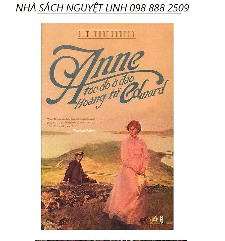 Anne Tóc Đỏ Ở Đảo Hoàng Tử Edward - Tác giả: Lucy Maud Montgomery (nguyetlinhbook)