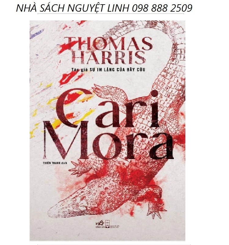 CARI MORA - Tác giả: THOMAS HARRIS (nguyetlinhbook)