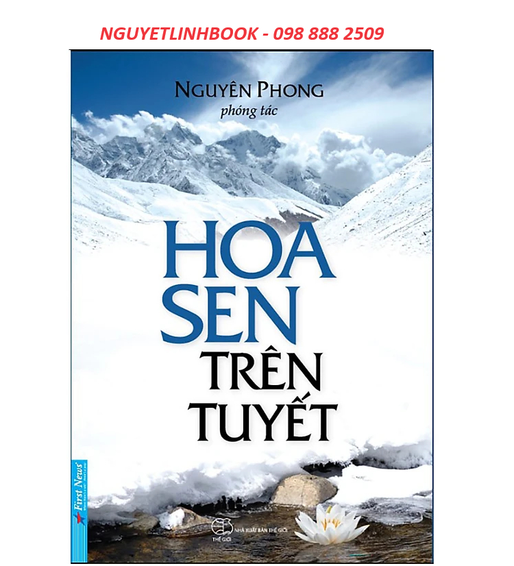 Hoa Sen Trên Tuyết - Tác giả: Nguyên Phong (Nguyetlinhbook)