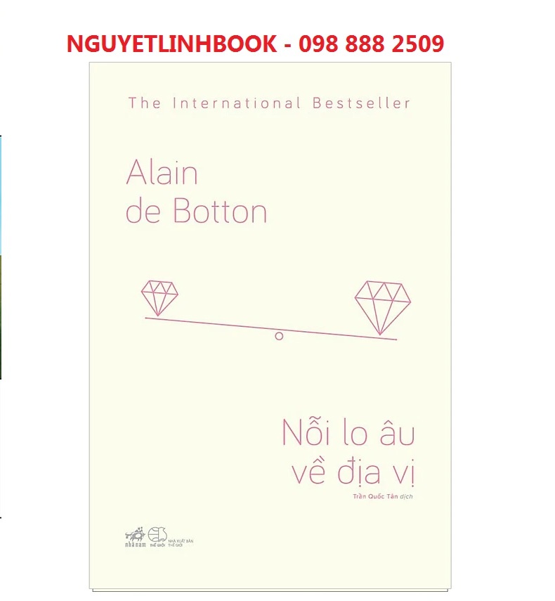 Nỗi Lo Âu Về Địa Vị - Tác giả: Alain de Botton (nguyetlinhbook)