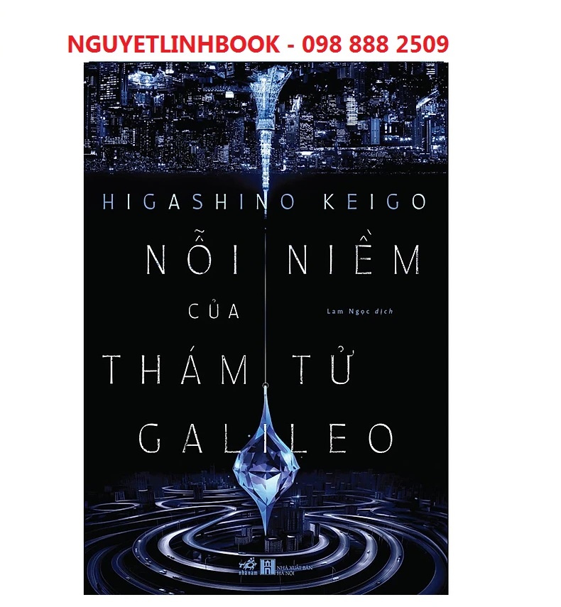 Nỗi Niềm Của Thám Tử Galileo - Tác giả: Higashino Keigo (nguyetlinhbook)