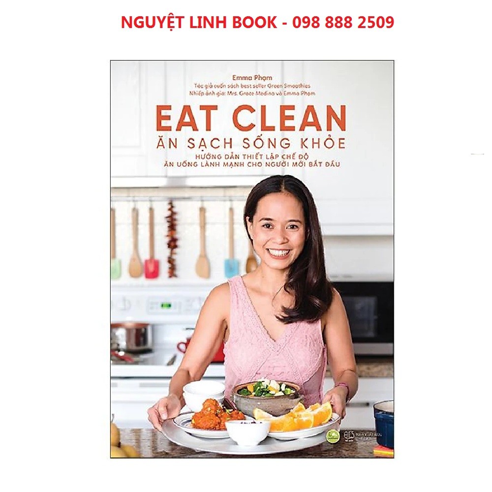 Eat Clean - Ăn Sạch Sống Khỏe - Tác giả: Emma Phạm (nguyetlinhbook)