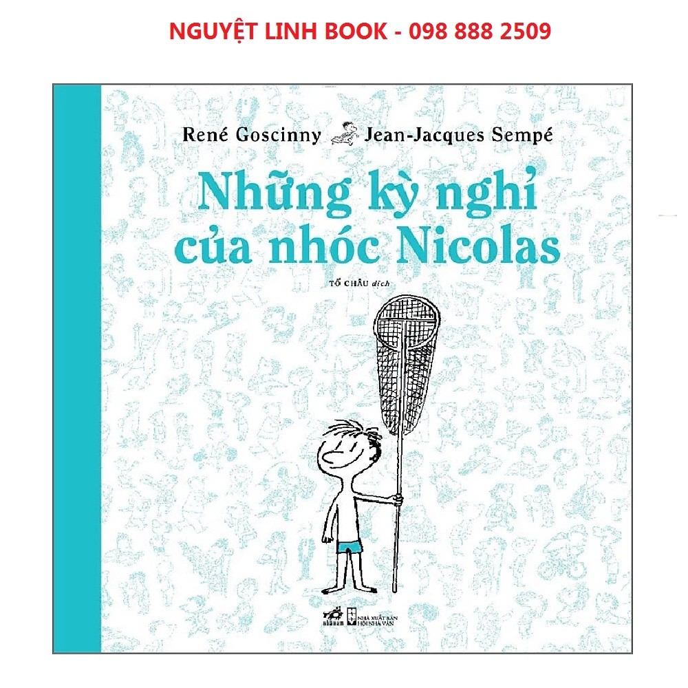 Những kỳ nghỉ của Nhóc Nicolas - Tác giả: Goscinny & Sempé (nguyetlinhbook)