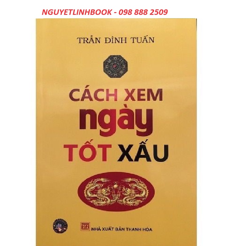 Cách Xem Ngày Tốt Xấu (nguyetlinhbook)