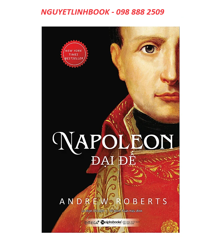 NAPOLEON Đại Đế - Tác giả: Andrew Roberts (Nguyetlinhbook)