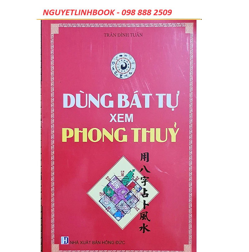 Dùng bát tự xem phong thủy (nguyetlinhbook)