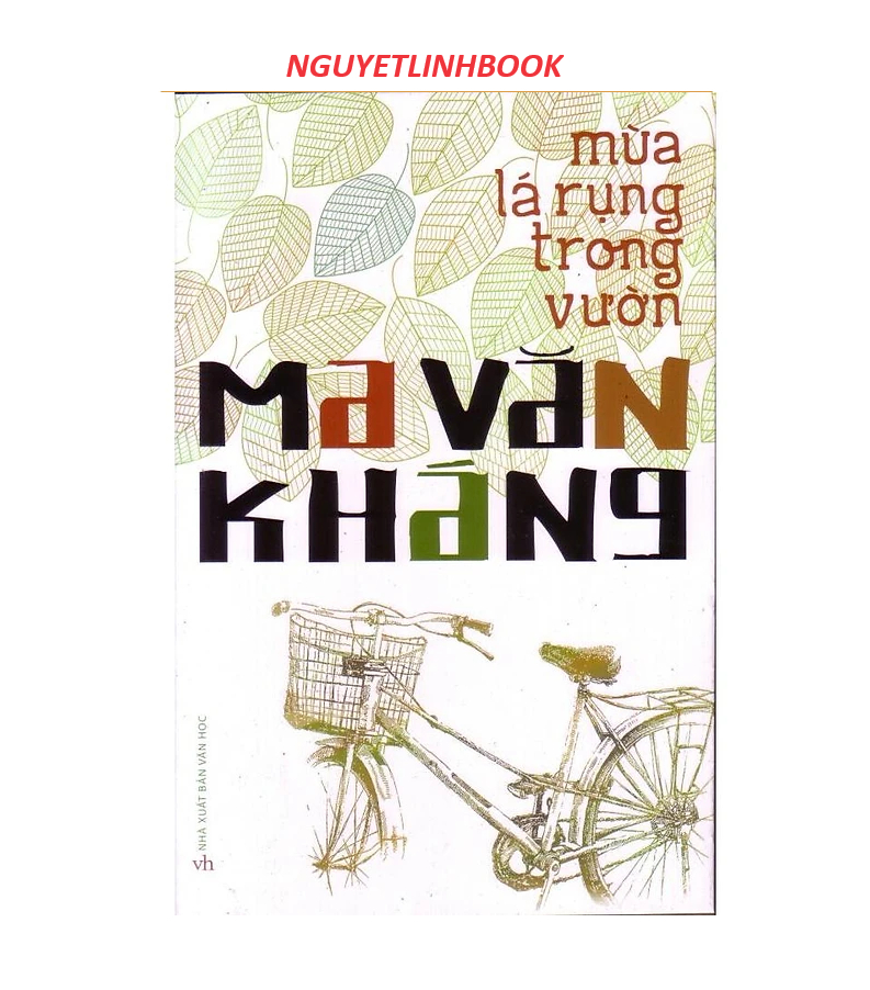 Mùa lá rụng trong vườn - Tác giả: Ma Văn Kháng (Nguyetlinhbook)