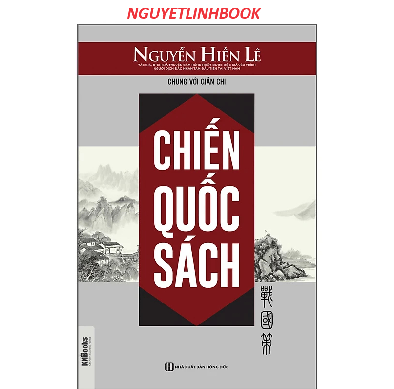 Chiến Quốc Sách - Nguyễn Hiến Lê - Tác giả: Nguyễn Hiến Lê (Nguyetlinhbook)