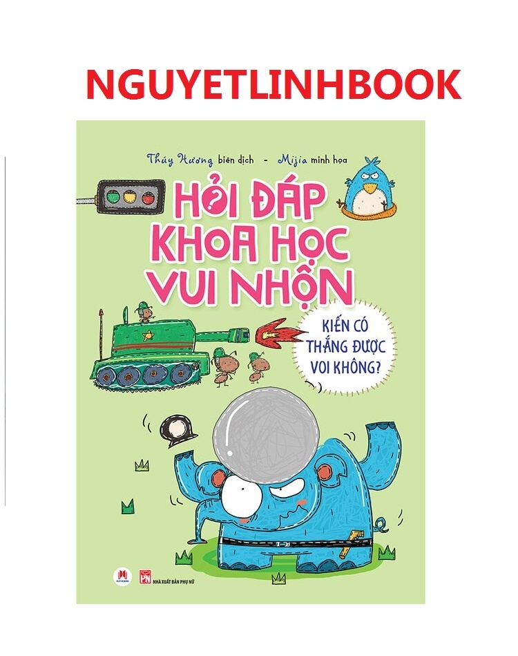 Hỏi đáp khoa học vui nhộn - Kiến có thắng được voi không? (nguyetlinhbook)