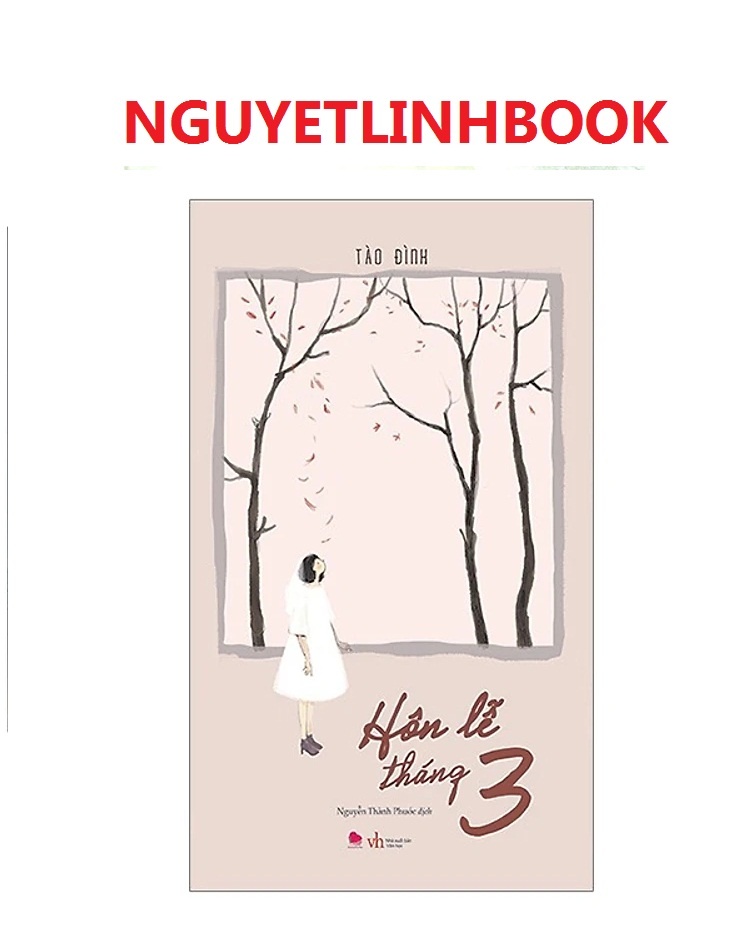 Hôn Lễ Tháng 3 - Tác giả: Tào Đình (nguyetlinhbook)