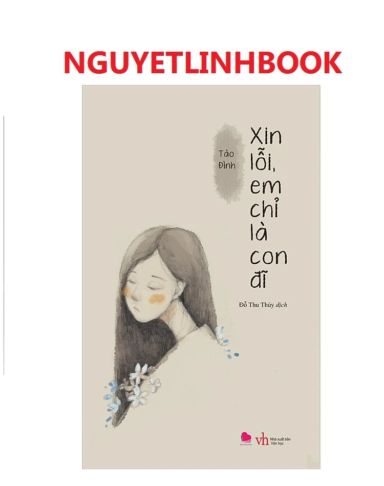 Xin Lỗi Em Chỉ Là Con Đĩ - Tác giả: Tào Đình (nguyetlinhbook)