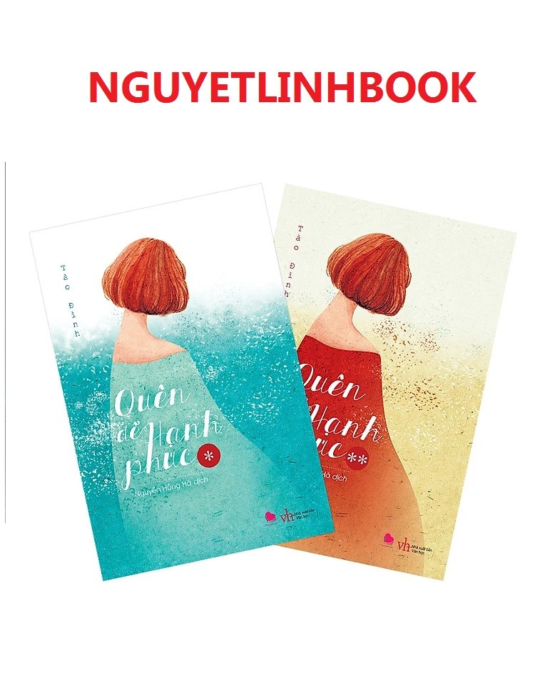 Quên Để Hạnh Phúc - Tác giả: Tào Đình (nguyetlinhbook)