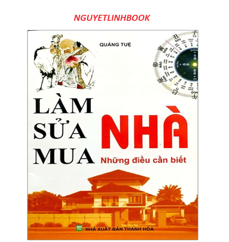 Làm nhà, sửa nhà, mua nhà những điều nên biết - Tác giả: Quảng Tuệ (nguyetlinhbook)