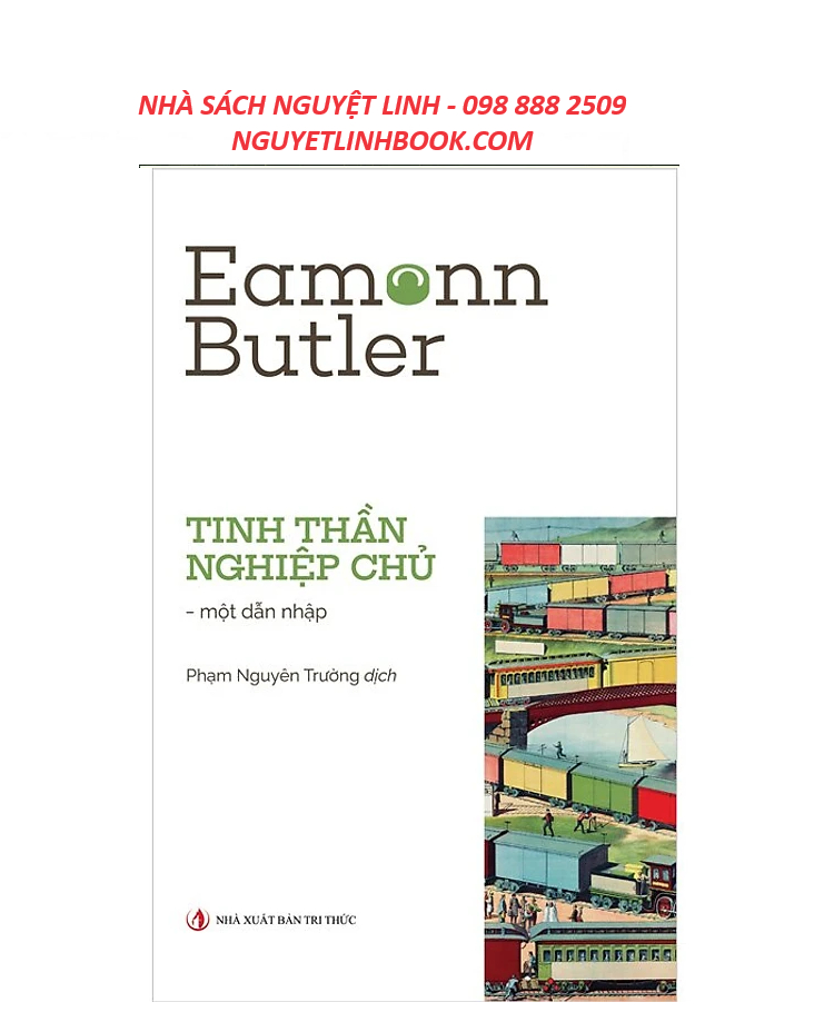 Tinh Thần Nghiệp Chủ - Tác giả: Eamonn Butler _NXB Tri Thức (Nguyetlinhbook)