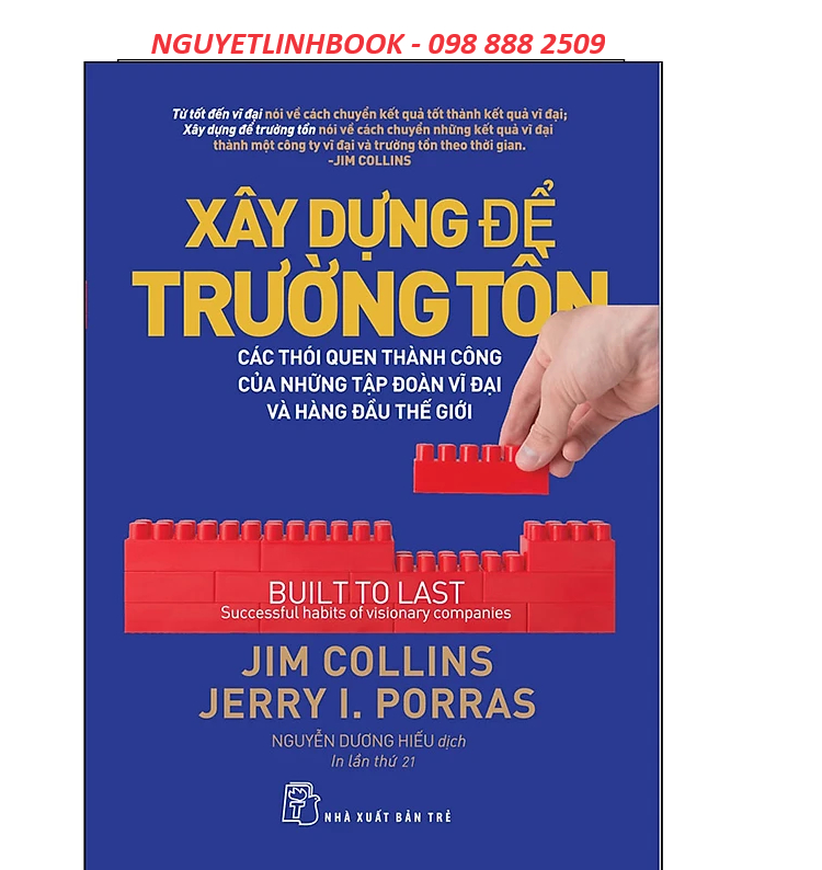 Xây Dựng Để Trường Tồn - Các Thói Quen Thành Công Của Những Tập Đoàn Vĩ Đại Và Hàng Đầu Thế Giới (nguyetlinhbook)