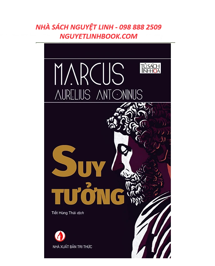 Suy Tưởng - Tác giả: Marcus Aurelius_NXB Tri Thức (Nguyetlinhbook)