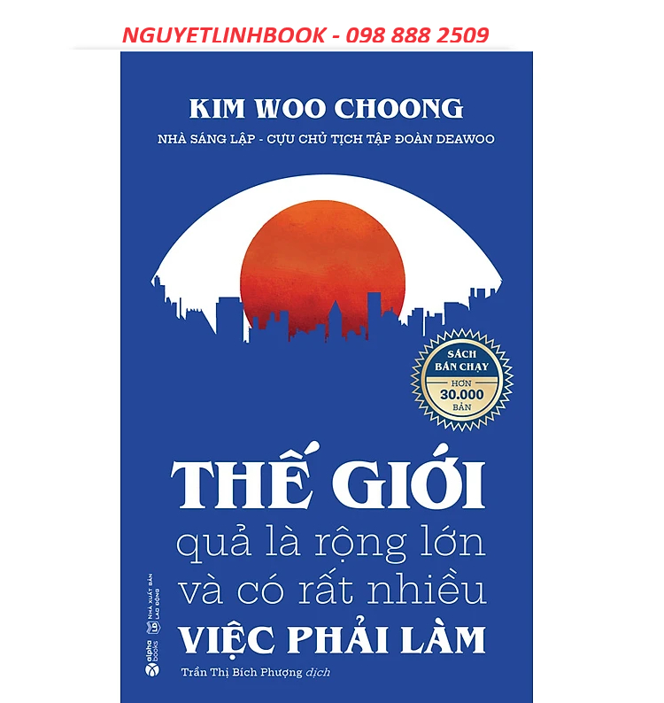 Thế Giới Quả Là Rộng Lớn Và Có Rất Nhiều Việc Phải Làm (nguyetlinhbook)