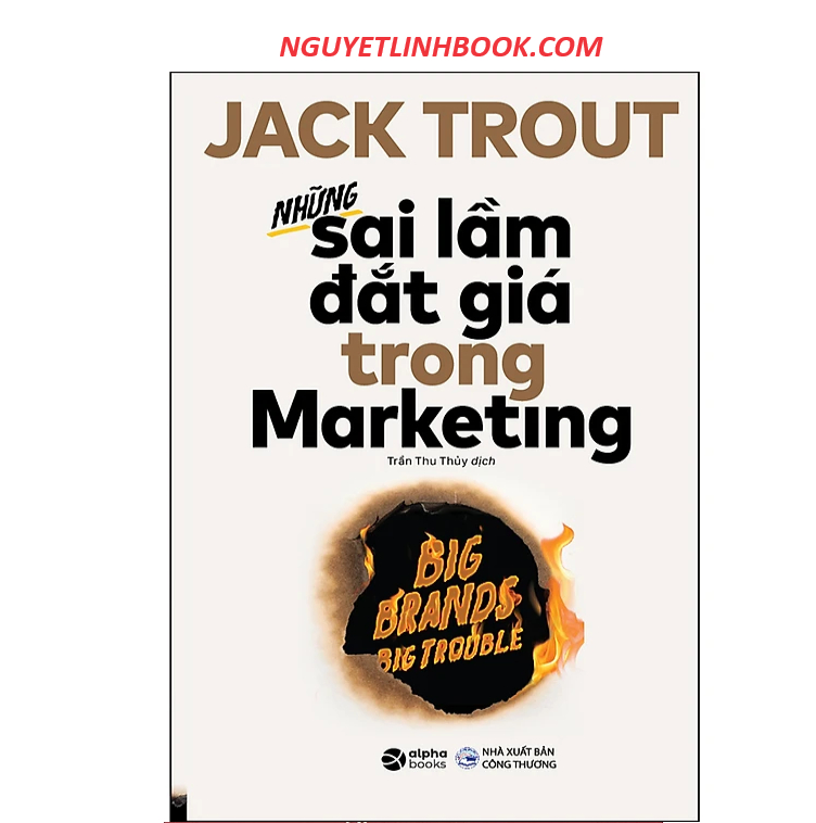 Những Sai Lầm Đắt Giá Trong Marketing (nguyetlinhbook)