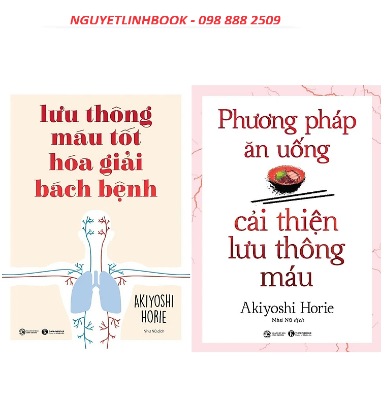 Combo Sách Phương Pháp Ăn Uống Cải Thiện Lưu Thông Máu + Lưu Thông Máu Tốt Hóa Giải Bách Bệnh (Bộ 2 Cuốn) (nguyetlinhbook)