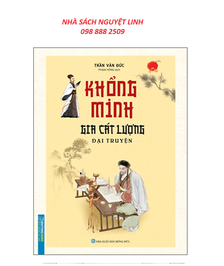 Khổng Minh Gia Cát Lượng Đại Truyện - Tác giả: Trần Văn Đức (nguyetlinhbook.com)