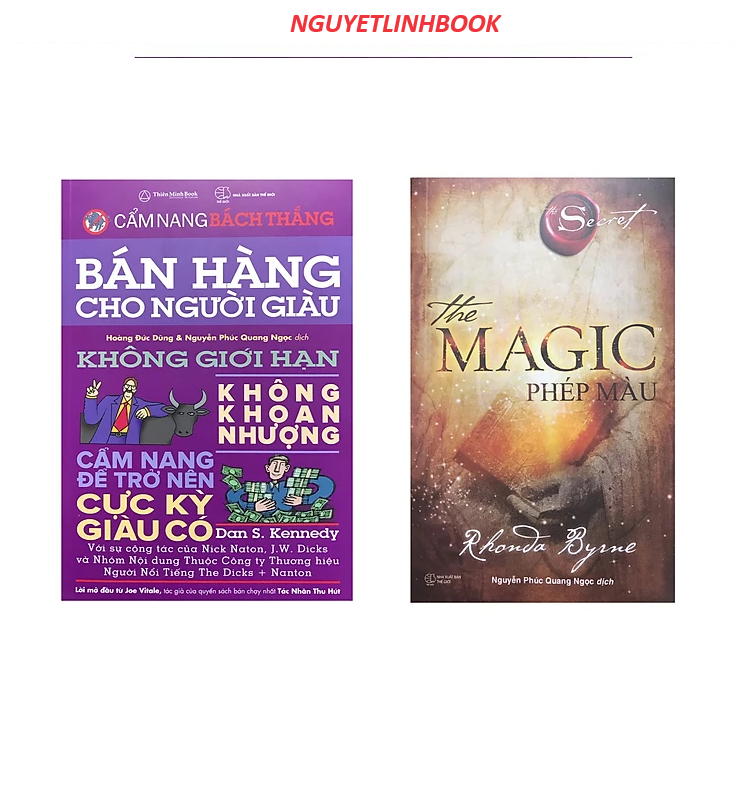 Combo The Magic - phép màu + Bán hàng cho người giàu - không giới hạn ,không khoan nhượng - Tác giả: Rhonda Byrne, Dan S Kennedy (nguyetlinhbook)