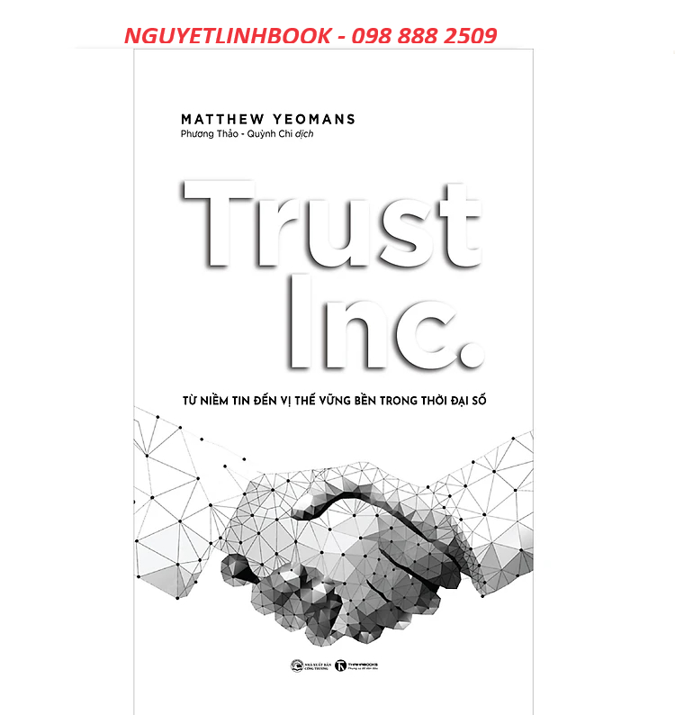 Trust INC: Từ niềm tin đến vị thế vững bền trong thời đại số (nguyetlinhbook)