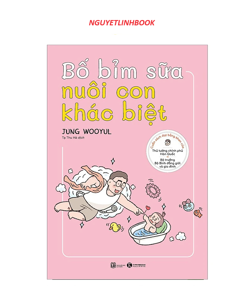 Bố Bỉm Sữa Nuôi Con Khác Biệt (nguyetlinhbook)