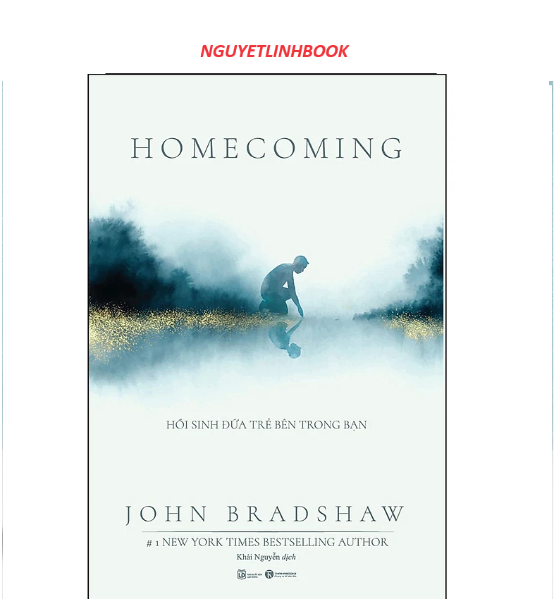 Homecoming - Hồi Sinh Đứa Trẻ Bên Trong Bạn (nguyetlinhbook)