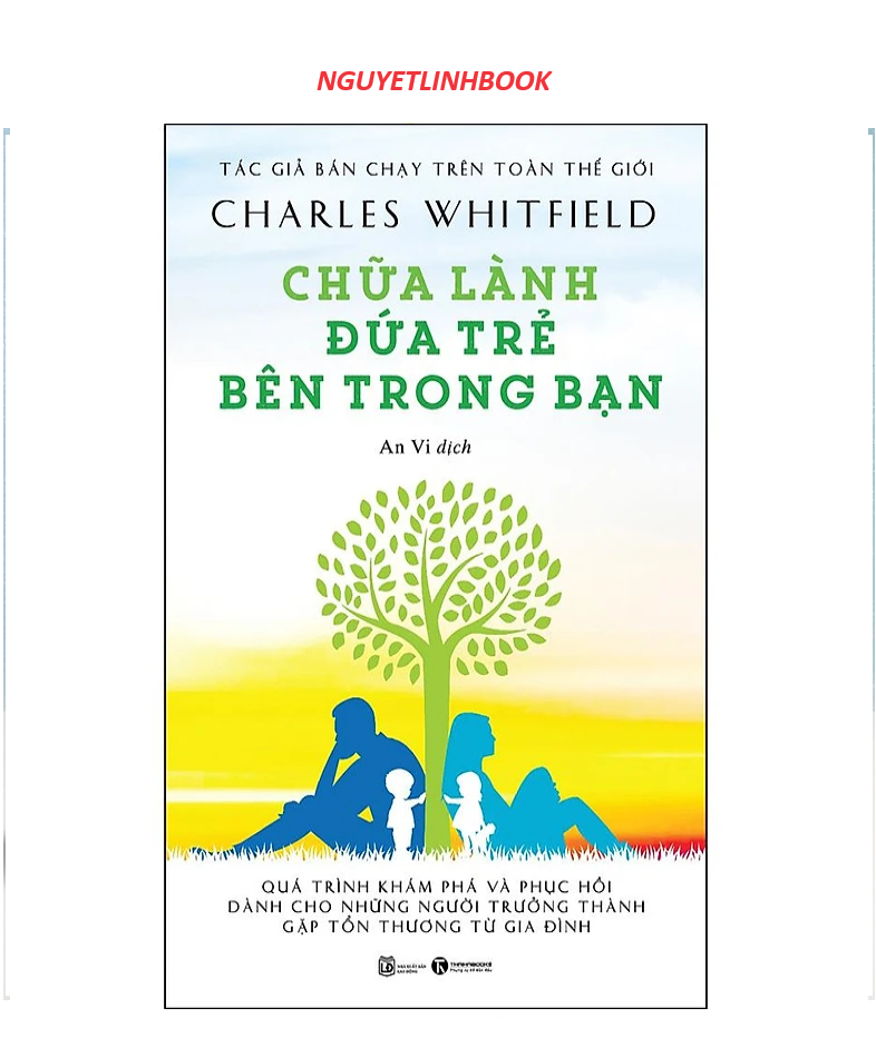 Chữa Lành Đứa Trẻ Bên Trong Bạn (nguyetlinhbook)