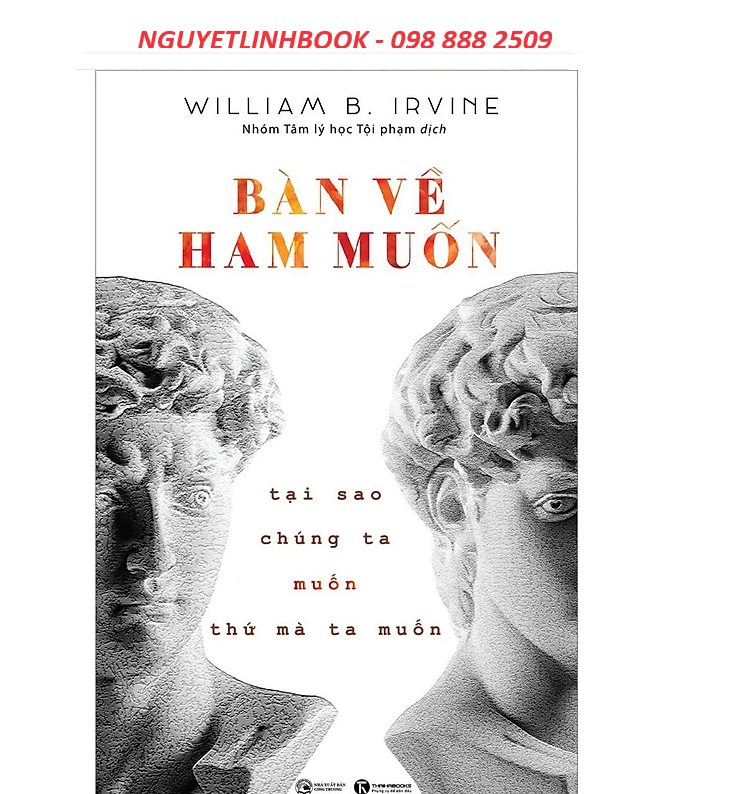 Bàn Về Ham Muốn: Tại Sao Chúng Ta Muốn Thứ Mà Ta Muốn (nguyetlihbook)