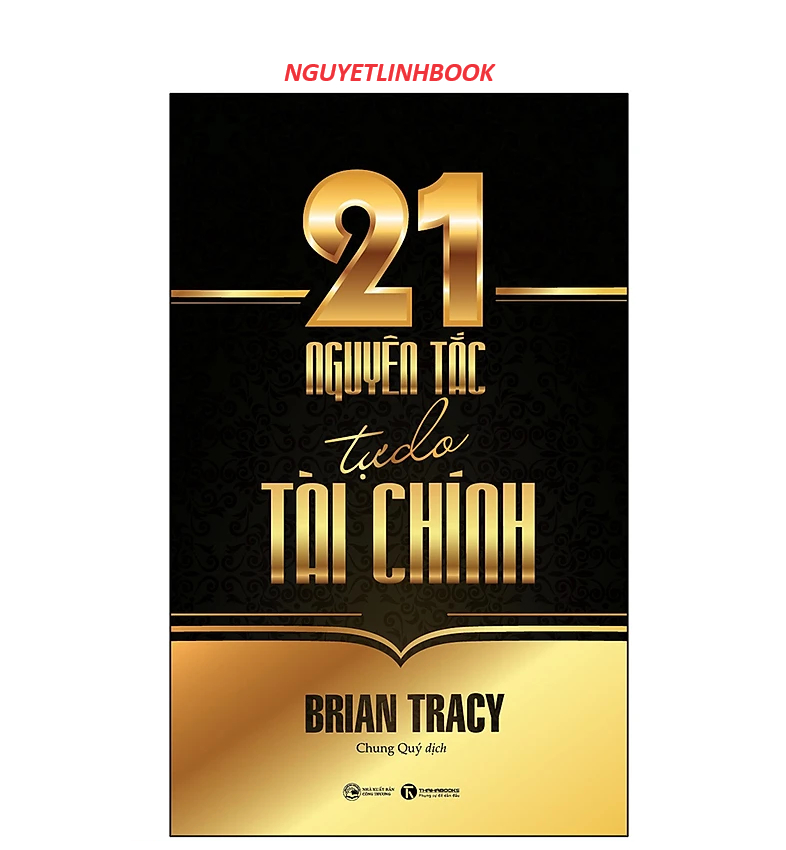 21 Nguyên Tắc Tự Do Tài Chính (nguyetlinhbook)