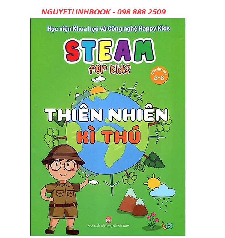 Steam for kids - Thiên nhiên kì thú - Giáo dục sớm 3-6 tuổi (nguyetlinhbook)