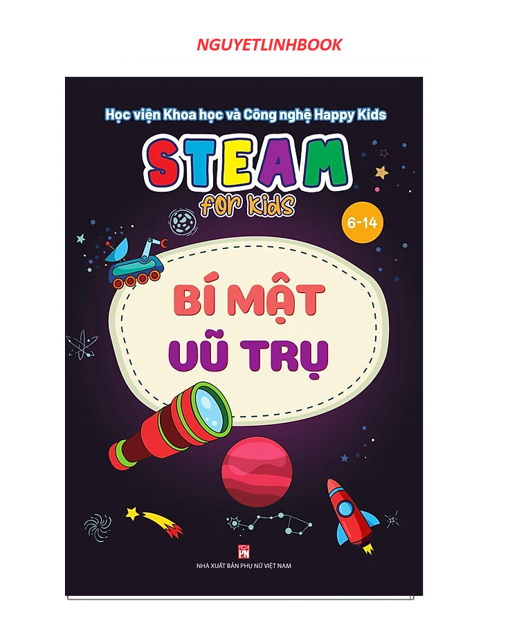 Steam For Kids (6-14) - Bí Mật Vũ Trụ (nguyetlinhbook)