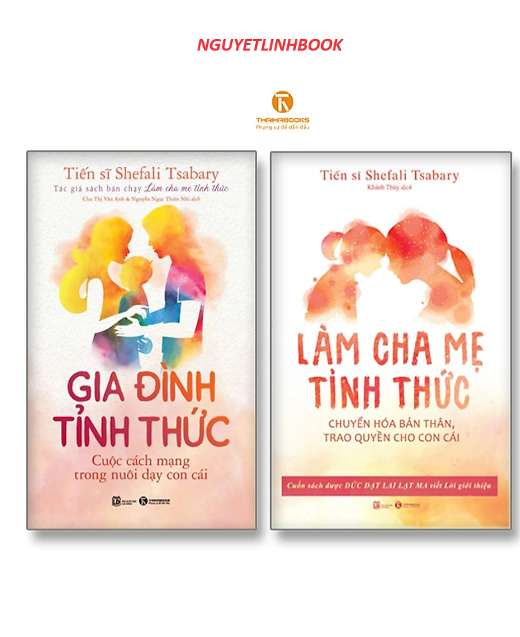 Combo Gia đình tỉnh thức + Cha mẹ tỉnh thức (nguyetlinhbook)