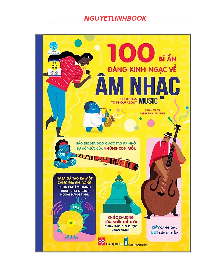 100 bí ẩn đáng kinh ngạc về âm nhạc - 100 things to know about music (nguyetlinhbook)