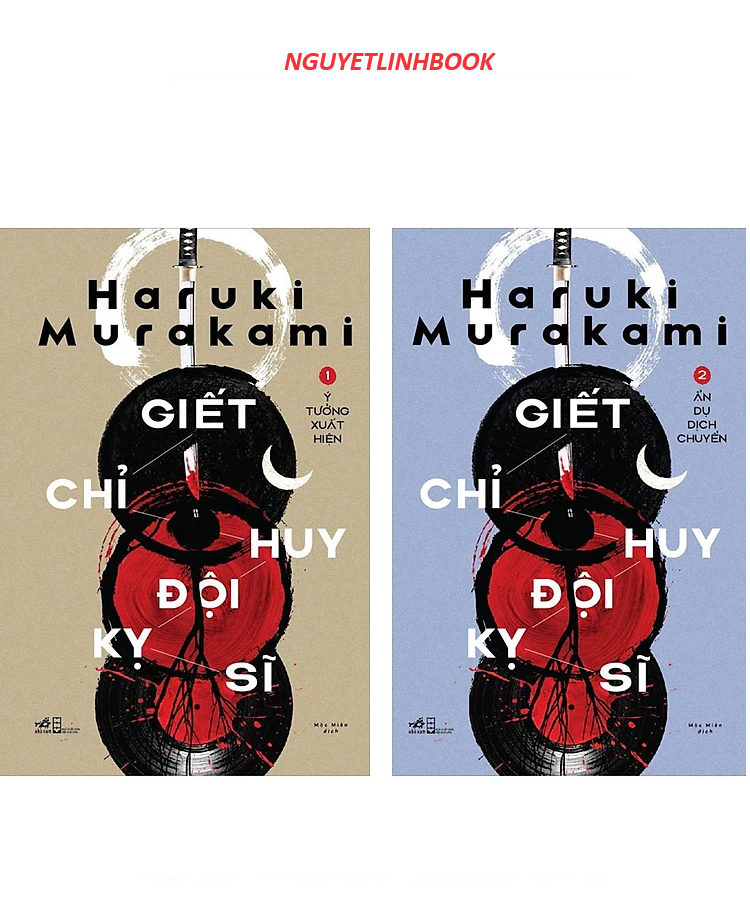 Combo Bộ 2 Cuốn: Giết Chỉ Huy Đội Kỵ Sĩ (Tập 1: Ý Tưởng Xuất Hiện + Tập 2: Ẩn Dụ Dịch Chuyển) (nguyetlinhbook)