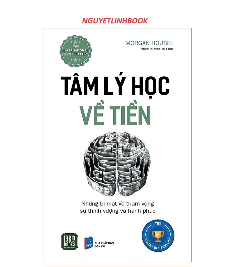 Tâm Lý Học Về Tiền - Tác giả: Morgan Housel - nguyetlinhbook