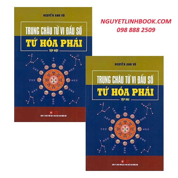 Trung Châu Tử Vi Đẩu Số - Tứ Hóa Phái (Bộ 2 Tập) - Tác giả: Nguyễn Anh Vũ - NGUYETLINHBOOK