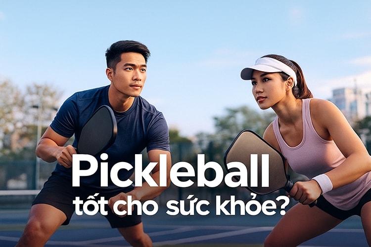 Pickleball có phải là môn thể thao tốt cho sức khỏe?