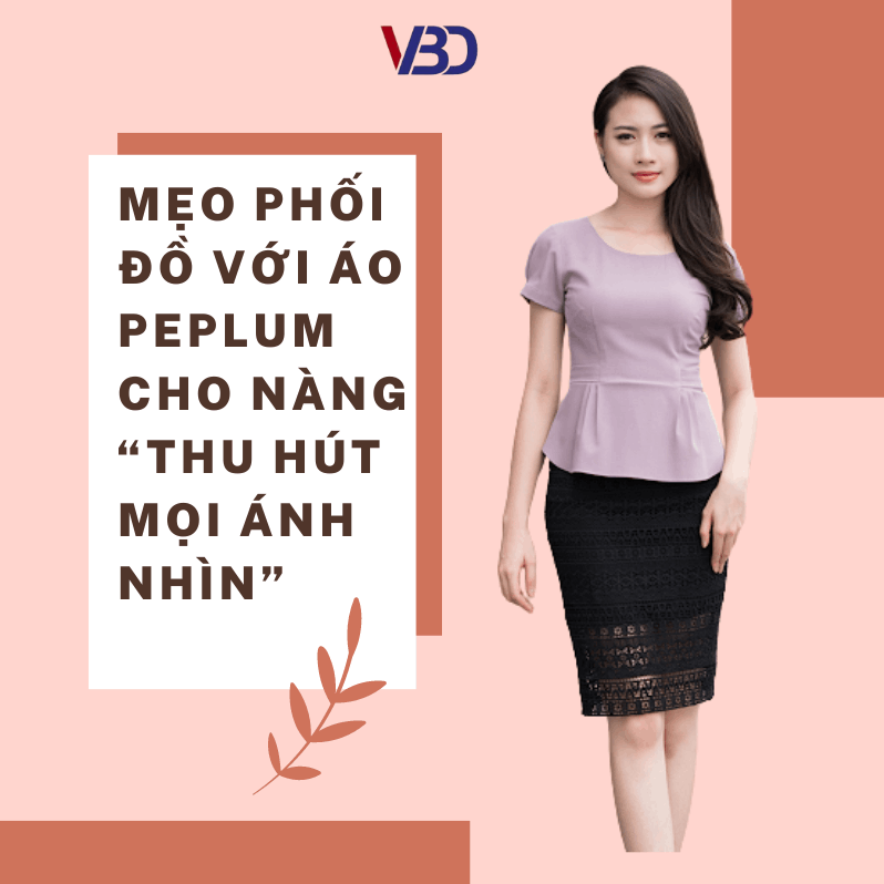 Một số lưu ý dành cho phái đẹp khi phối đồ với áo Peplum | ELLY - TOP 10  Thương Hiệu Nổi Tiếng Việt Nam