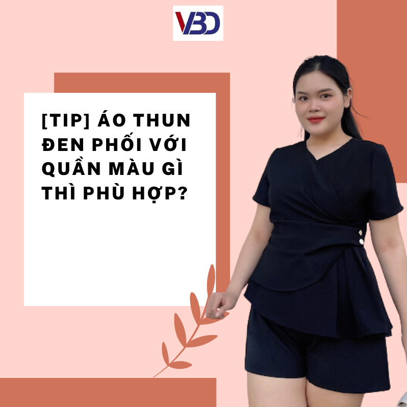 [TIP] Áo thun đen phối với quần màu gì thì phù hợp?