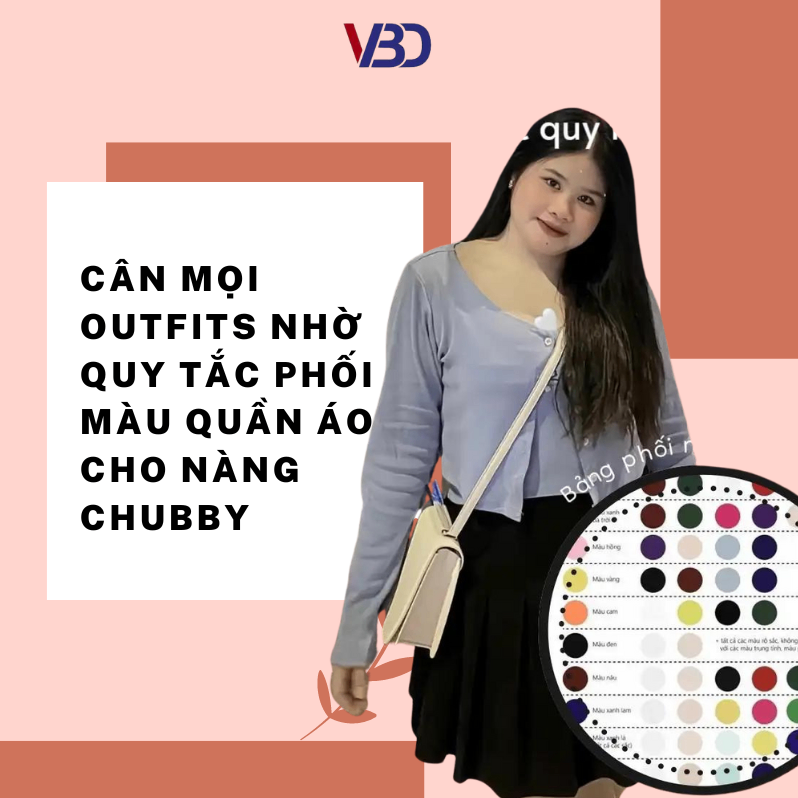 Cân mọi outfits nhờ quy tắc phối màu quần áo cho nàng chubby