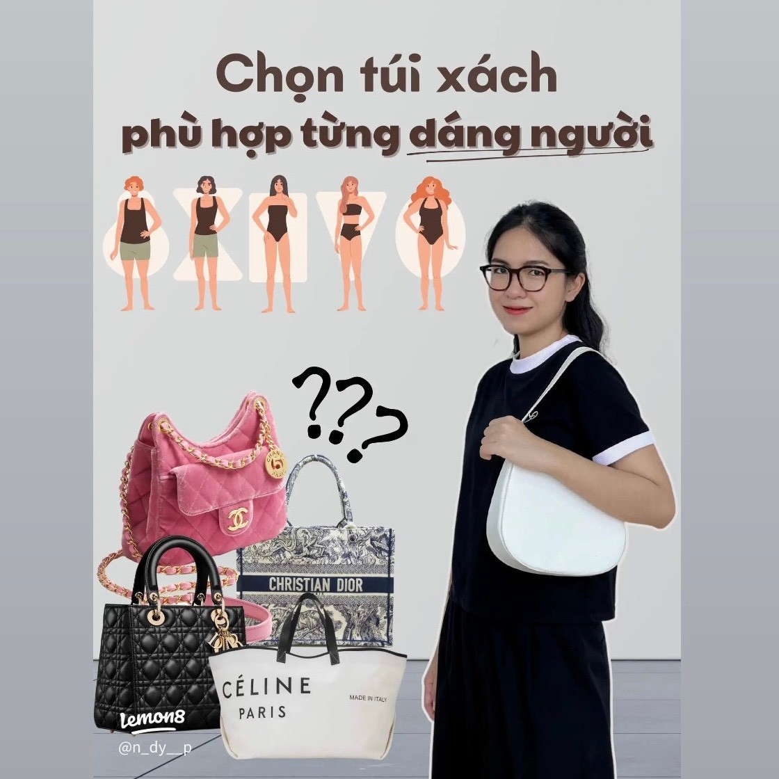 Chọn túi xách theo dáng người, những lưu ý quan trọng không nên bỏ lỡ