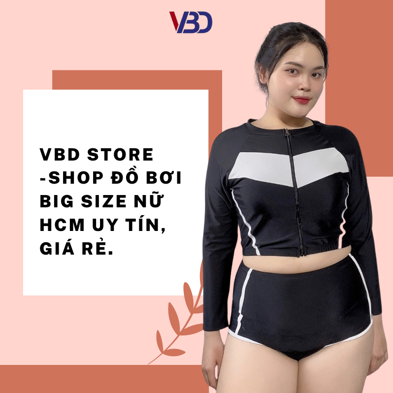 VBD STORE - Shop đồ bơi big size nữ HCM uy tín, giá rẻ.