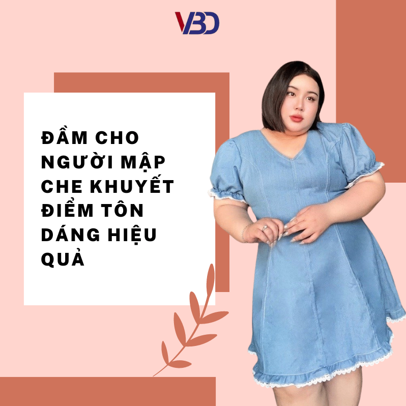 Đầm Cho Người Mập Che Khuyết Điểm Tôn Dáng Hiệu Quả