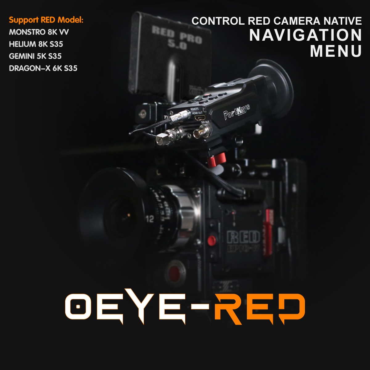 PORTKEYS OEYE 4K 3G-SDI/HDMI EVF with RED Camera Menu Control