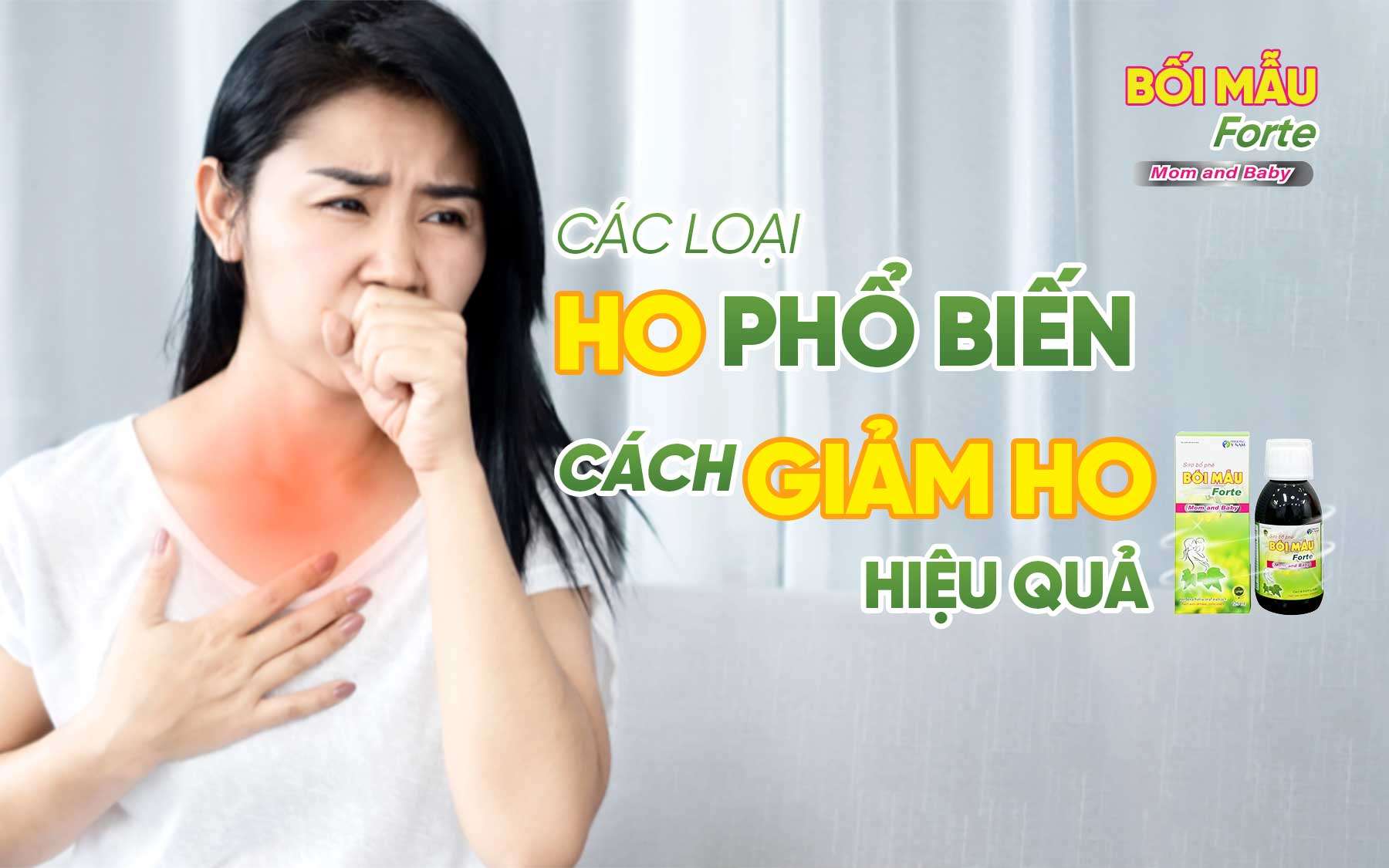 Các loại ho phổ biến và cách giảm ho hiệu quả
