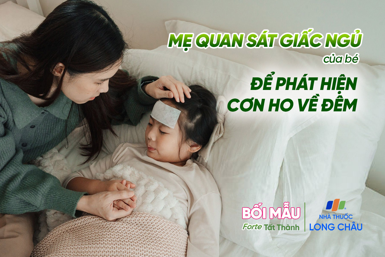 Các cơn ho chủ yếu xuất hiện vào ban đêm, mẹ cần quan sát giấc ngủ của con
