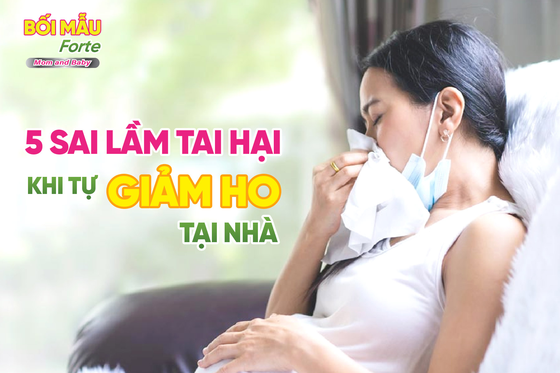 Bà bầu bị ho – Cảnh báo 5 sai lầm thường gặp khi tự chữa trị