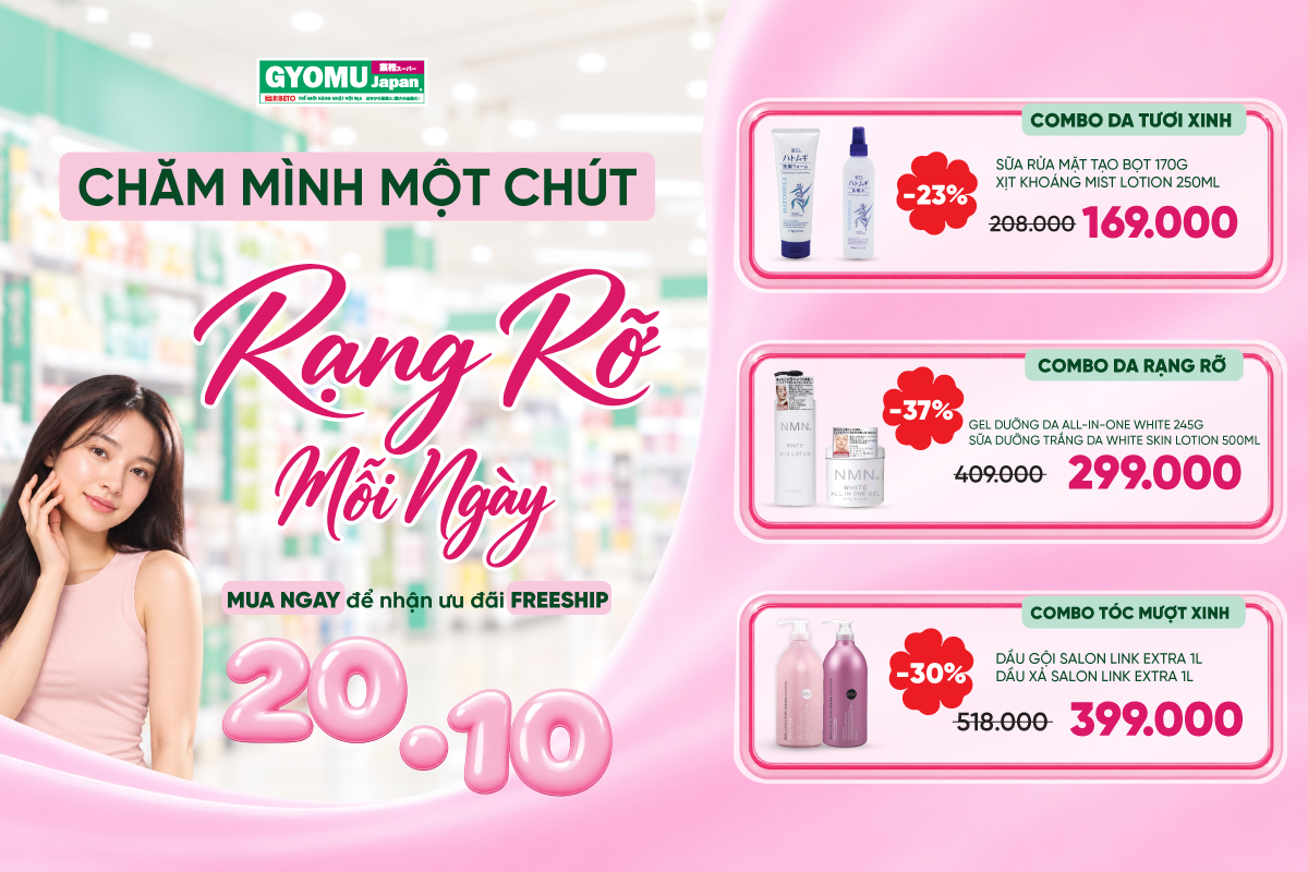 20/10 CHĂM MÌNH MỘT CHÚT - RẠNG RÕ MỖI NGÀY cùng COMBO ƯU ĐÃI tại GYOMU JAPAN